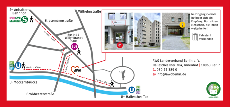 Grafik mit einer Karte, die verschiedene Möglichkeiten zeigt, um zum AWO Landesverband Berlin zu gelangen: von der U-Bahn-Station Möckernbrücke (U7, U1, U3), der U-Bahn-Station Hallesches Tor (U1, U3, U6), dem S-Bahnhof Anhalter Bahnhof (S1, S2, S25, S26) und der Bushaltestelle M41 Willy-Brandt-Haus.
